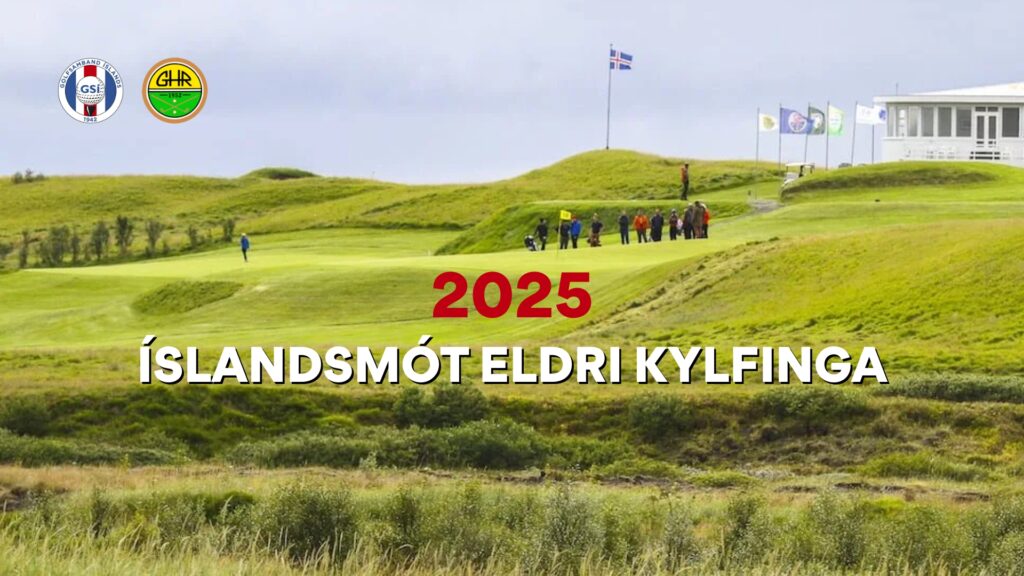 Íslandsmót eldri kylfinga 2025 – rástímar og staða