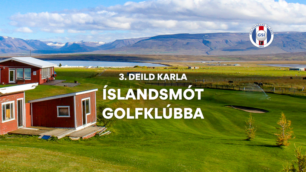 Íslandsmót golfklúbba 2025 – 3. deild karla – rástímar, staða og úrslit
