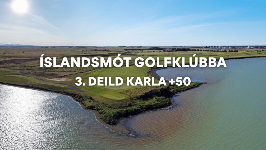 Íslandsmót golfklúbba 2025 – 3. deild karla +50, rástímar, staða og úrslit