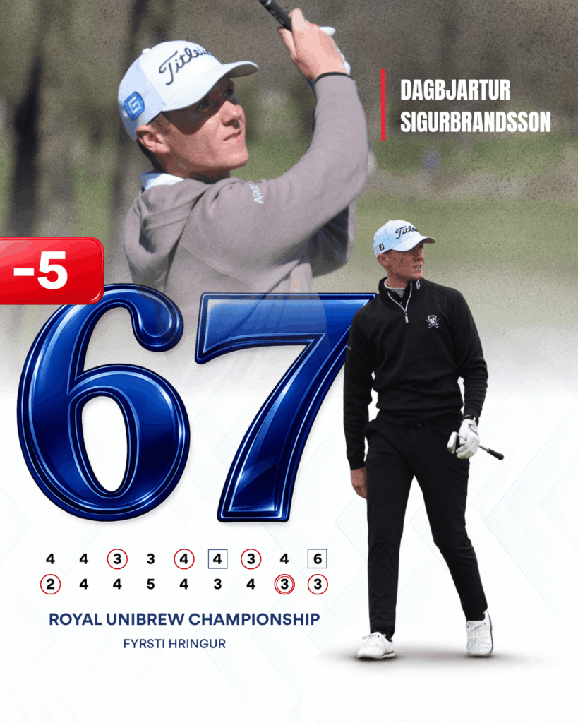 Promotional golf poster: two players, large blue 67 graphic, red -5 badge, and Dagbjartur Sigurbrandsson on the right; bottom reads 'ROYAL UNIBREW CHAMPIONSHIP'.