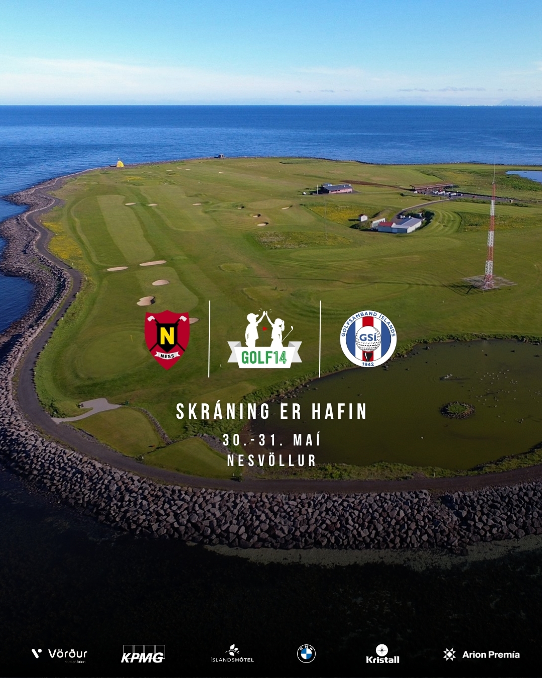 Aerial view of a coastal island golf course with the sea in the background, featuring event logos and the text 'Skráning er hafin' and '30.-31. maí Nesvöllur'.
