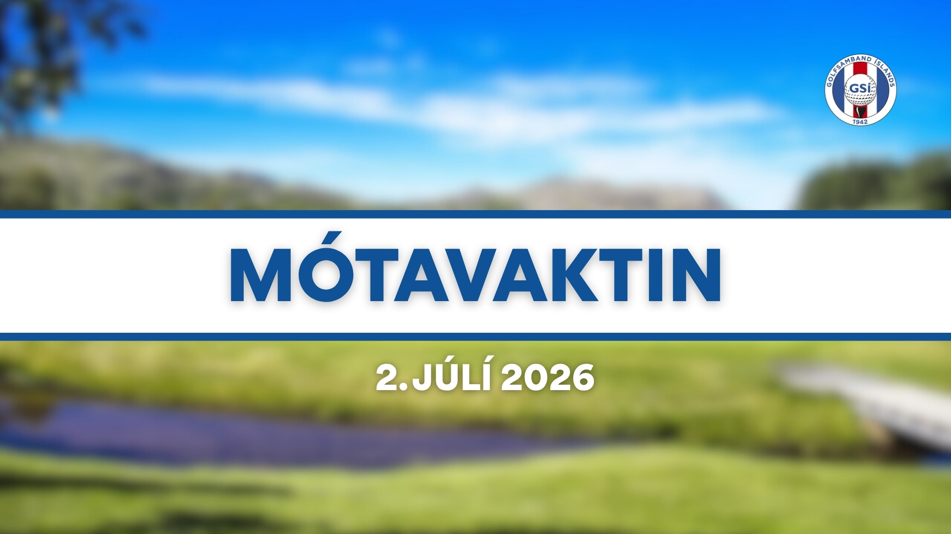 Banner for a Motivational event with large 'MÓTAVAKTIN' title and date '2. JÚLI 2026' set against a blurred outdoor background, logo upper-right edge.