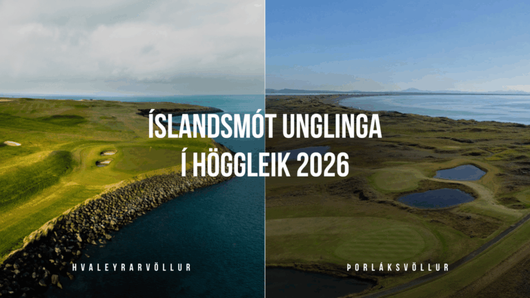 Banner image split in two: two Icelandic golf courses with the event title 'Íslandsmót unglinga í golfleik 2026' centered across both panels.