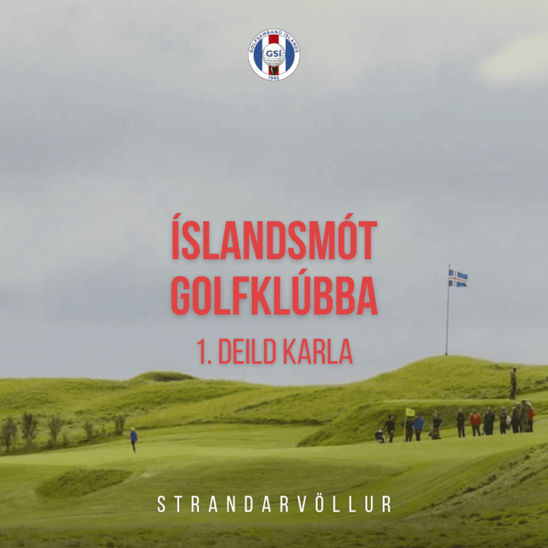 Poster for Íslandsmót Golfklúbba, 1. deild karla, at Strandarvöllur; group of players on a green golf course.