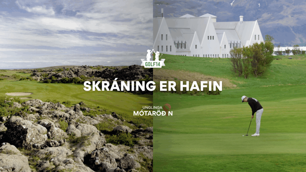 Skráning hafin í lokamót Unglingamótaraðarinnar og Golf 14
