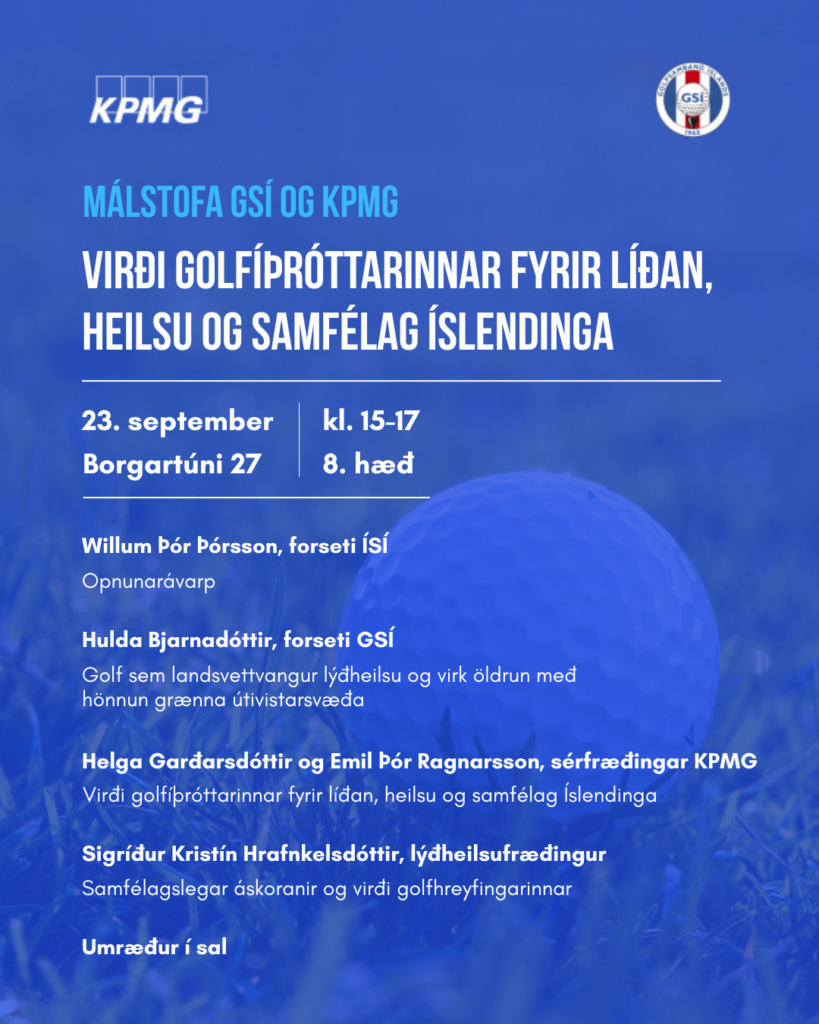 Málstofa GSÍ og KPMG um samfélagslegt virði golfíþróttarinnar
